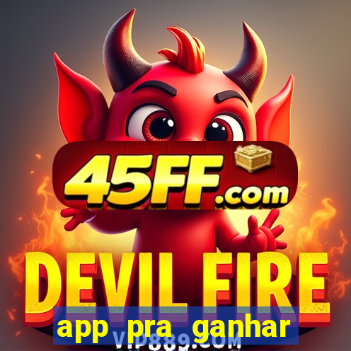 app pra ganhar dinheiro jogando